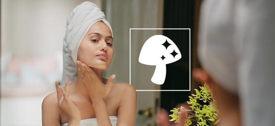 Everything You Should Know About Mushrooms In Skin Care